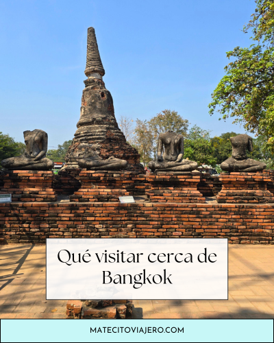 que visitar cerca de bangkok
